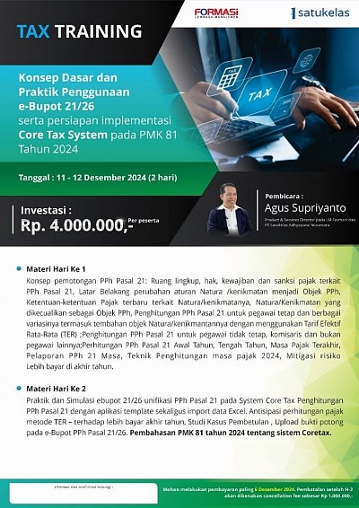 offline tema konseTrainingp dasar dan praktek penggunaan e- bupot 21/26 serta persiapan implementasi coretax sistem pada PMK 81 thn 2024 diselenggarakan pada  tgl 11-12 Desember di Hotel Manhantan Jakarta Selatan investasi 4jt per peserta